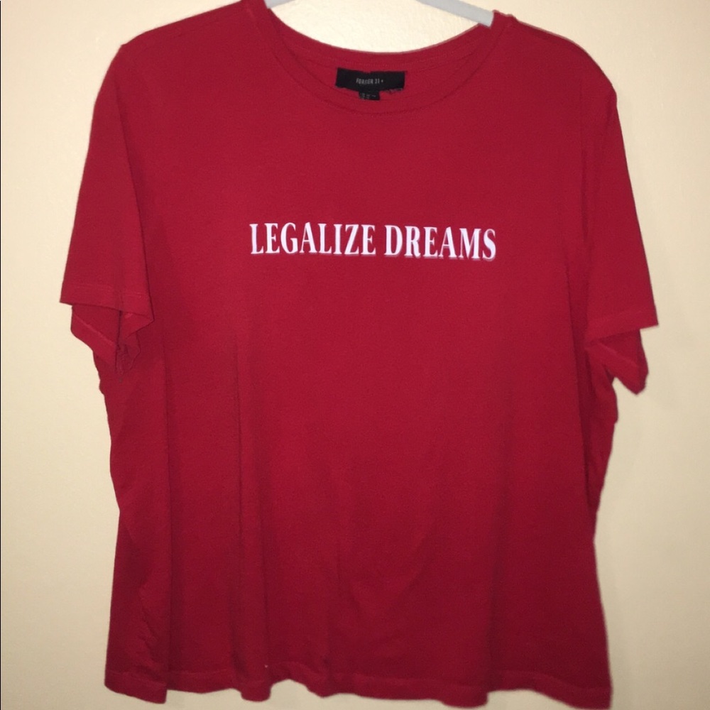 “Legalize Dreams” red shirt